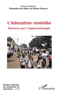 L'éducation revisitée - revivre par l'apprentissage
