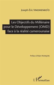 Les Objectifs du Millénaire pour le Développement (OMD) face à la réalite camerounaise