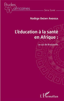 L'éducation à la santé en Afrique - le cas de Brazzaville
