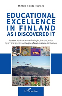 Educational excellence in finland as i discovered it -  between tradition and technologies