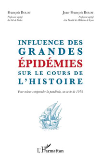 Influence des grandes épidémies sur le cours de l'histoire - pour mieux comprendre la pandémie, un texte de 1979