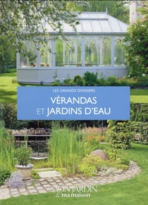 Vérandas et jardins d'eau