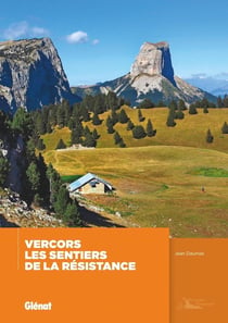 Vercors - les sentiers de la Résistance