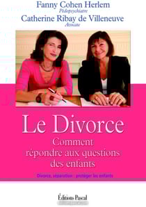 Le divorce - comment répondre aux questions des enfants