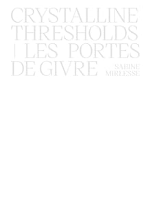 Les portes de givre : Crystalline thresholds