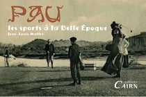 Pau, les sports à la belle epoque