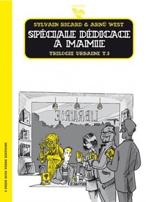 Trilogie urbaine t.3 - spéciale dédicace à mamie