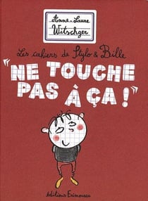 «ne touche pas à ça !»