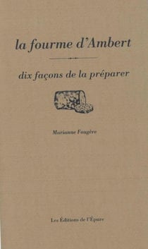 Dix façons de le préparer : la fourme d'Ambert