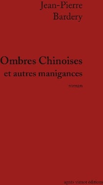 Ombres chinoises et autres manigances