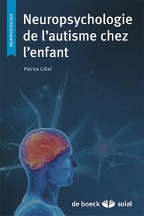 Neuropsychologie de l'autisme chez l'enfant