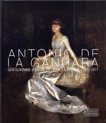 Antonio de la gandara gentilhomme peintre de la belle epoque