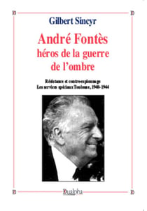 Andre fontes, heros de la guerre de l'ombre