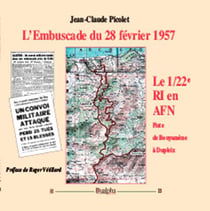 L'embuscade du 28 février 1957 - 1/22e RI en AFN