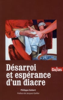 Désarroi et espérance d'un diacre