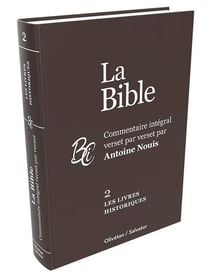 Les livres historiques : Commentaire intégral verset par verset