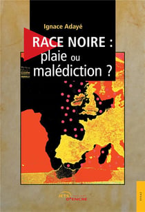 Race noire : plaie ou malédiction ?