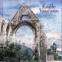 Emile vaucanu (1864-1894) : graveur-dessinateur d'ici et d'ailleurs