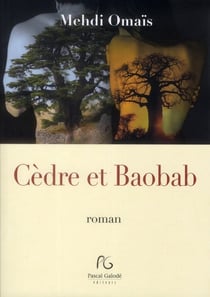 Cèdre et baobab
