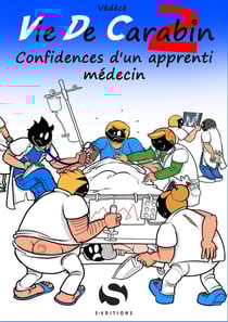 Vie de carabin Tome 2 : confidences d'un apprenti médecin