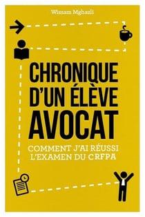 Chronique d'un élève avocat - comment j'ai réussi l'examen du crfpa
