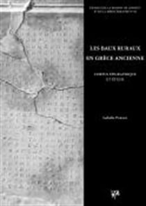 Les Baux Ruraux en Grèce Ancienne : Corpus épigraphique et étude