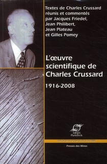 L'oeuvre scientifique de Charles Crussard 1916-2008