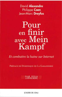 Pour en finir avec Mein Kampf et combattre la haine sur internet