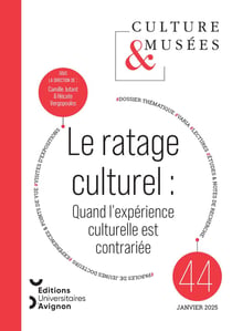 Culture & Musées, n° 44/2025 : Le ratage : quand l'expérience culturelle est contrariée