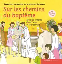 Sur les chemins du baptème - 4/7 ans