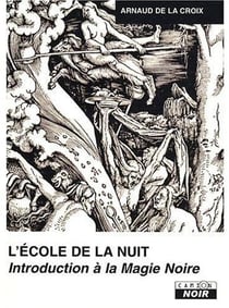 ECOLE DE LA NUIT Introduction à la magie noire