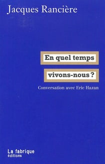 En quel temps vivons-nous ? conversation avec Eric Hazan