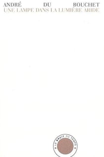 Une lampe dans la lumière aride - carnets 1949-1955