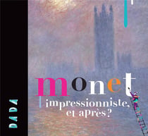Monet - impressionniste, et après ?