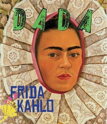 Revue Dada n.228 : Frida Kahlo