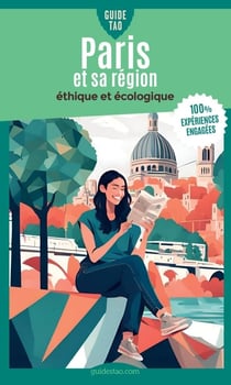 Guide Tao : Paris et sa région : éthique et écologique