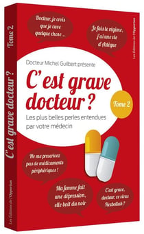 C'est grave docteur ? Tome 2