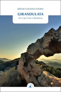 Girandulata : Du Cap Corse à Bonifacio