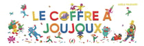 Le coffre à joujoux