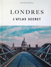 Londres : L'atlas secret (édition 2025)