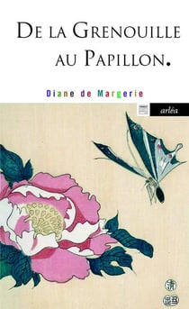De la grenouille au papillon