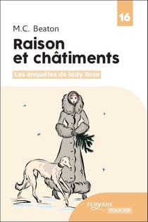 Les enquêtes de Lady Rose Tome 3 : raison et châtiments