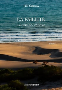 La faillite. : Les voies de l'existence