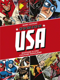 Comics USA - la grande histoire illustrée des comics