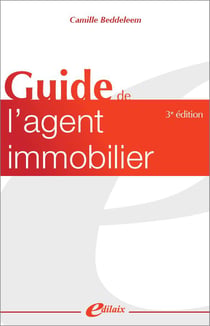 Guide de l'agent immobilier (3e édition)