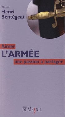 Aimer l'armée - une passion à partager