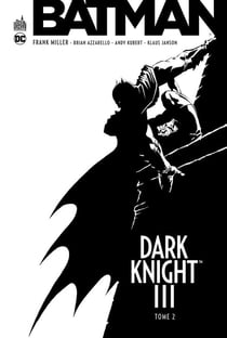 Batman - dark knight iii t.2