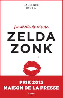 La drôle de vie de Zelda Zonk