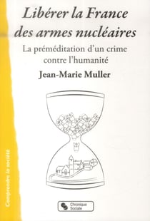 Libérer la France des armes nucléaires