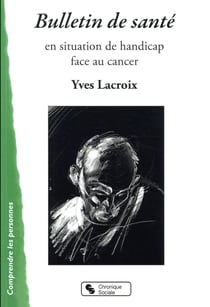 Bulletin de santé - en situation de handicap face au cancer